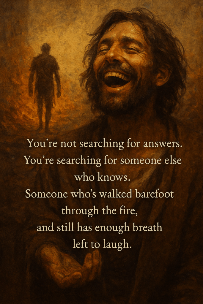 Laughing Through the Fire”
A moment of defiant grace — when pain no longer owns you.
Not denial, but clarity: the knowing that even in burning, you are becoming.
It is the soul’s laugh — not because it is untouched,
but because it is untouchable.
A sound that rises not from joy, but from freedom.